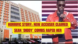 HORRIFIC STORY NEW ACCUSER CLAIMED SEAN quotDIDDYquot COMBS RAPED HER justice [upl. by Ayeki]