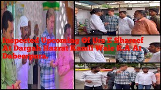 DARGAH HAZRT KAMLI WALE RH KA YAKUTPURA MLA JAFFAR HUSSAIN MERAJ NE KIYA DAURADABEERPURA [upl. by Yzdnil125]