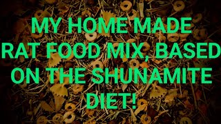 My Rats Shunamite Diet Based Food Mix [upl. by Blanca]