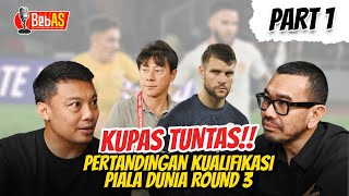 KUPAS TUNTAS STRATEGI TIMNAS DI ROUND 3 BERSAMA LEGENDA  OPTIMIS 3 POIN DI BAHRAIN [upl. by Ellwood]