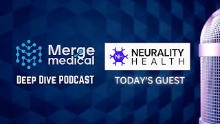 NEURALITY HEALTH Deep Dive Podcast [upl. by Shirah]