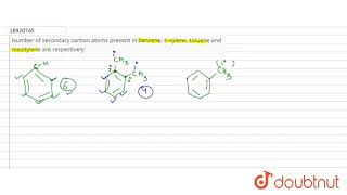 Number of secondary carbon atoms present in benzene oxylene touene and [upl. by Sindee422]