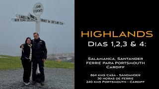 Highlands Parte 1  Salamanca Santander Ferry Cardiff [upl. by Hrutkay]