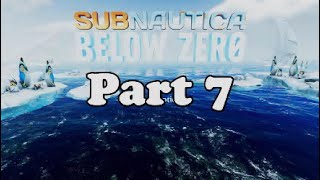 Subnautica Below Zero  Part 7  THE SEARCH FOR SPIRAL PLANTS [upl. by Yenolem]