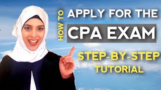 How to APPLY for the CPA Exam  STEPBYSTEP Tutorial [upl. by Assereht385]