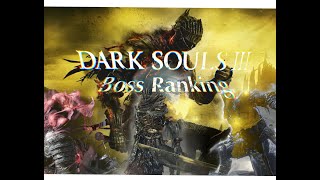 DS3 Boss Ranking in 2024 [upl. by Nadbus781]