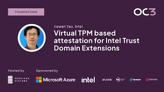 Virtual TPM based attestation for Intel Trust Domain Extensions by Jiewen Yao Intel  OC3 2023 [upl. by Shaine]