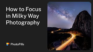 3 Essential Ways to Make Focus in Milky Way Photography [upl. by Newhall]