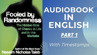 AUDIOBOOK Fooled By Randomness By Nassim Nicholas Taleb Part 1 Timestamps Available [upl. by Eversole]