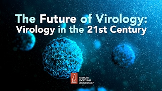 The Future of Virology Virology in the 21st century  Lynn Enquist PhD [upl. by Cormier135]