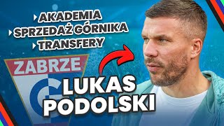 PODOLSKI MOCNO O AFERACH W GÓRNIKU ZABRZE quotJAK MÓWIĄ ŻE JESTEM WROGIEM GÓRNIKA TO SIĘ ŚMIEJĘquot [upl. by Enar244]