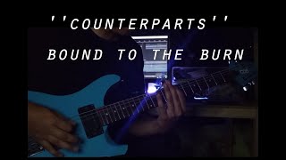 Counterparts  quotBound To The Burnquot cover [upl. by Atinehs241]