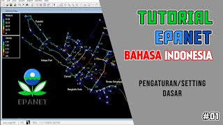 TUTORIAL EPANET BAHASA INDONESIA 01 PENGATURAN DASAR [upl. by Einnoc]