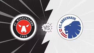 🐺 FC MIDTJYLLAND VS FC KØBENHAVN 🦁 [upl. by Peterson]