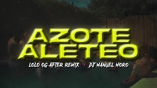 AZOTE ALETEO  MENTIRA SEGUIMOS x loloog x DJ MANUEL MORO GUARACHA REMIX [upl. by Joris]