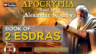 2  The APOCRYPHA  Read by Alexander Scourby  2 Esdras  God is Spirit Truth and Love [upl. by Euqinahc]