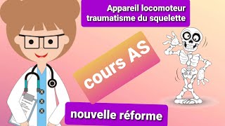 🔴 Appareil locomoteur traumatisme du squelette  Aidesoignante nouvelle réforme 2022 [upl. by Anitnoc]