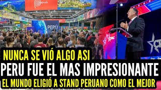 Prensa Mundial Eligió a PERÚ como el Pabellon Mas Impresionante en Feria MUNDIAL de Turismo [upl. by Siger]