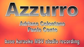 Azzurro Karaoke  Adriano Celentano  Paolo Conte  instrumental [upl. by Jermayne469]