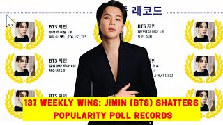 137 Weekly Wins Jimin BTS Shatters Popularity Poll Records [upl. by Zannini]