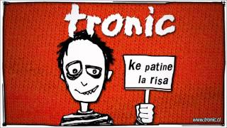 TRONIC  La Final [upl. by Polad]