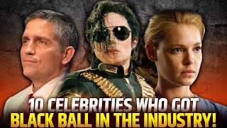 10 Celebrities Who Got Black Ball in The Industry [upl. by Nnylf]