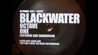 Octave One Featuring Ann Saunderson  Blackwater Vocal Mix [upl. by Adama]