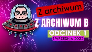 Z archiwum B  Historyczny pierwszy odcinek 01092022 [upl. by Ecirtnuahs]