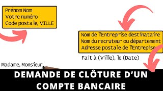 Rédiger une demande de CLÔTURE D’UN COMPTE BANCAIRE │Lettre au Quotidien [upl. by Sutniuq]