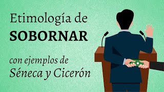 Etimología de SOBORNAR 👥 EtimologíaEspañol [upl. by Vaclava783]