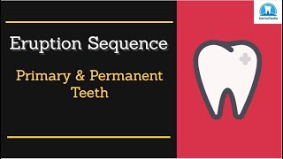 Eruption of primary and permanent dentitions [upl. by Anifesoj]