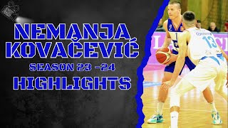 Nemanja Kovačević  KK Mediteran  Season 23  24  Highlights [upl. by Noinatrad]