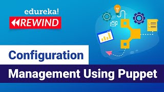 Configuration Management Using Puppet  Puppet Tutorial  DevOps Training  DevOps Rewind  5 [upl. by Ahsatak]