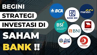 Strategi Investasi Di Saham Bank  Saham Bank Series Eps 21 [upl. by Namreg]