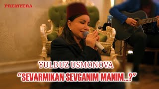 Yulduz Usmonova  Sevarmikan sevganim mani 2022 [upl. by Greta284]