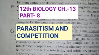 Class 12 biology chapter 13 part 8Parasitism amp competitionStudy with farru [upl. by Ashwin595]