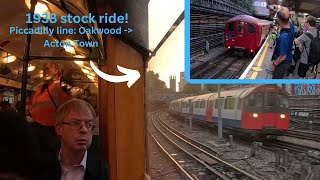 Piccadilly line 1938 heritage stock ride Oakwood  Acton Town [upl. by Enairb850]