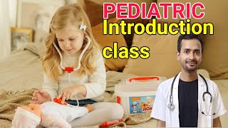 Pediatric introduction class video  1 👶👧👦 [upl. by Andi]