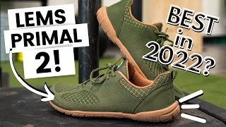 One of the BEST BAREFOOT SHOES in 2022 LEMS Primal 2 Review [upl. by Aciretahs]