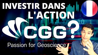 Investir dans laction CGG [upl. by Yekciv]