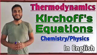 Kirchhoffs Equation  Thermodynamics GTScienceTutorial [upl. by Anovad]