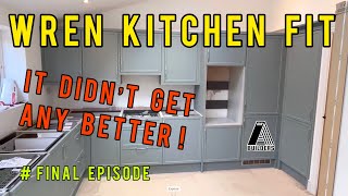 WREN KITCHEN  All finished thank goodness PART 4 [upl. by Marget]