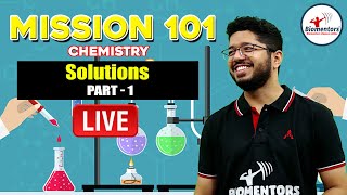 Mission 101 Batch I Chemistry for NEET 2022 I Chinmay Sir I Solutions Part  1 I Lecture  21 [upl. by Linda]