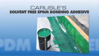 Carlisles Solvent Free EPDM Bonding Adhesive [upl. by Lochner]