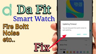 Fix Updating Timeout You Can Long Push The Watch Screen To Quit Updating Noise Fire Boltt [upl. by Ellasal]