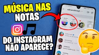 INSTAGRAM  MÚSICA NAS NOTAS NÃO APARECEM COMO RESOLVER [upl. by Ferri]