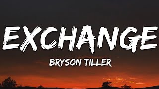 Bryson Tiller  Exchange Lyrics [upl. by Euqinwahs]