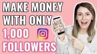 11 WAYS TO MAKE MONEY ON INSTAGRAM WITH 1000 FOLLOWERS OR LESS IN 2021 [upl. by Janka]