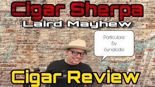 Particulares by Sindicato Cigar Review [upl. by Nerag]