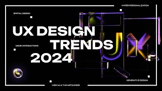 UX Design Trends 2024 [upl. by Aihsad]